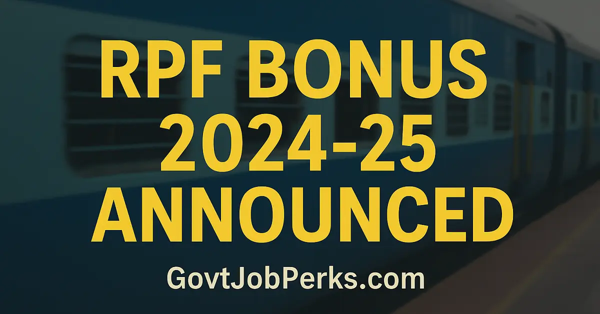 RPF & RPSF Ad-Hoc Bonus 2025 Announced by Railway Board