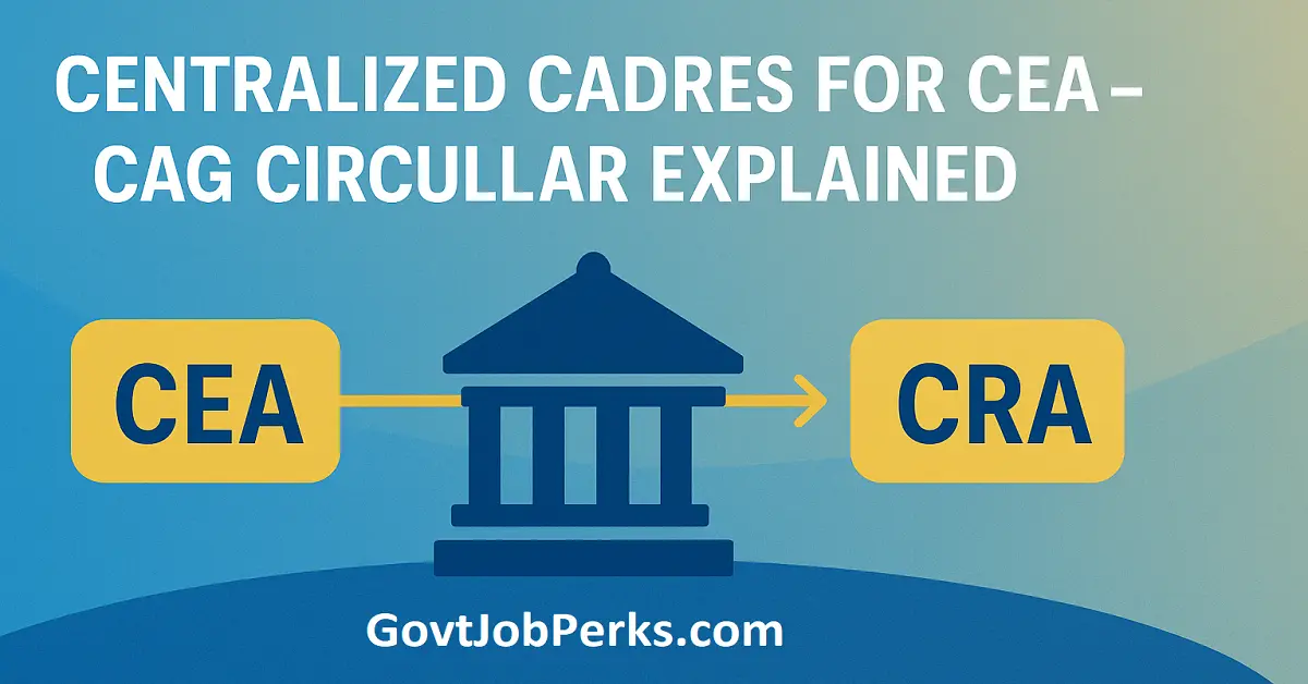 CAG Circular Centralized CEA & CRA Cadres (2025)