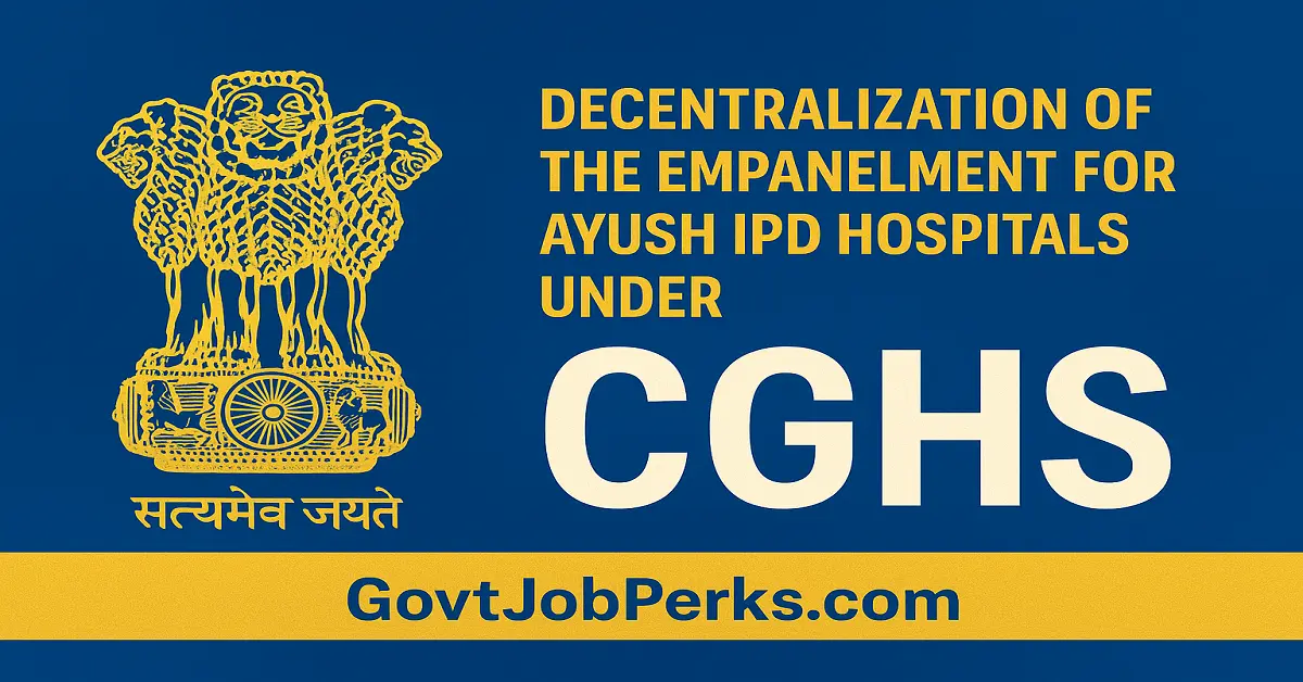 Decentralization of AYUSH IPD Empanelment Under CGHS