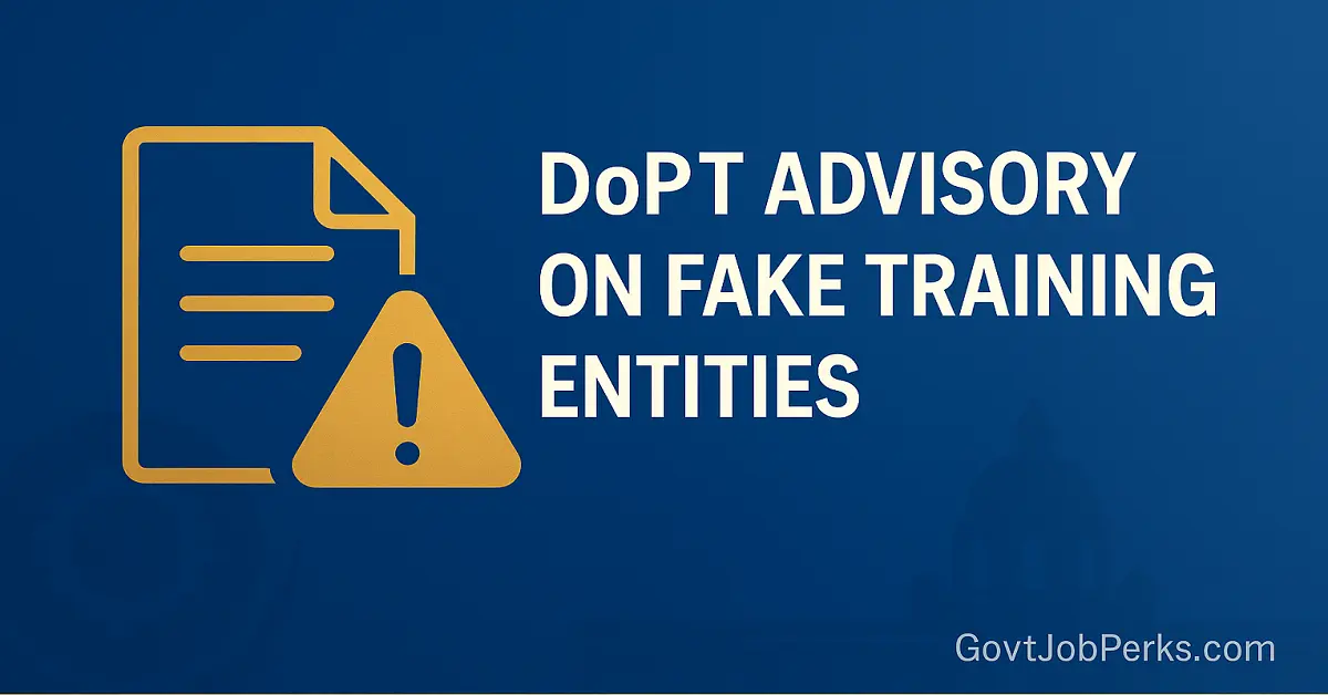 DoPT Circular on Fake Training Entities Govt Issues Advisory