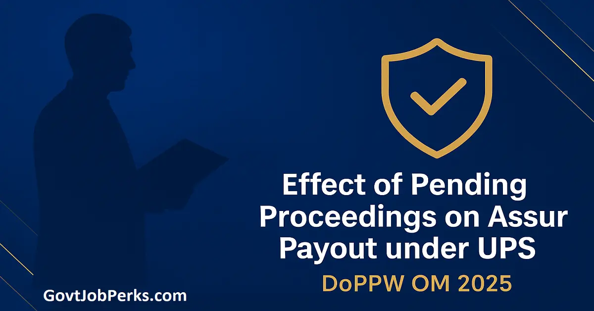 Effect of Pending Proceedings on Assured Payout under UPS – DoPPW OM 2025