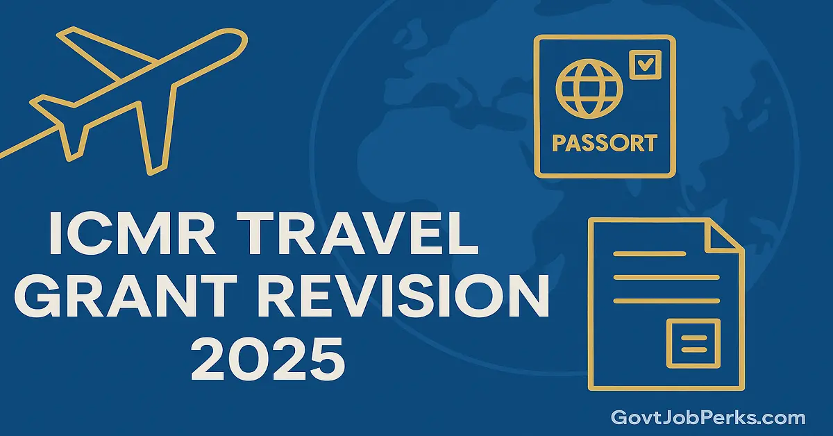 ICMR Revises Travel Grant and Financial Assistance 2025