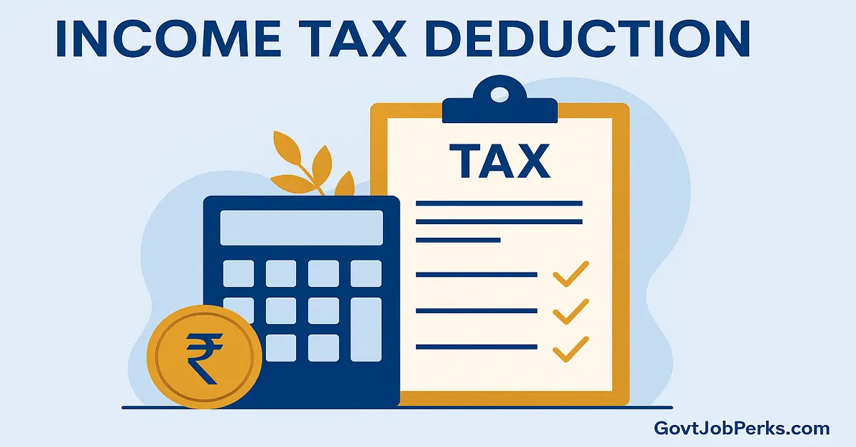 Income Tax Deduction Rules for Employees FY 2025-26