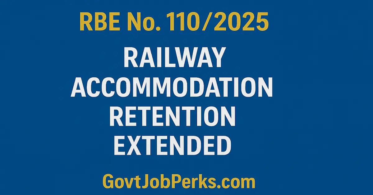 RBE No. 1102025 – Railway Accommodation Retention Extended