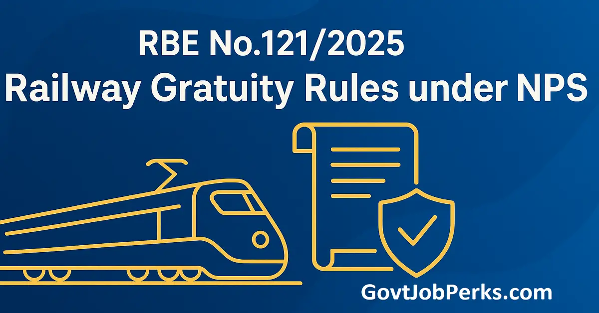 RBE No.1212025 New Gratuity Rules for NPS Railway Employees