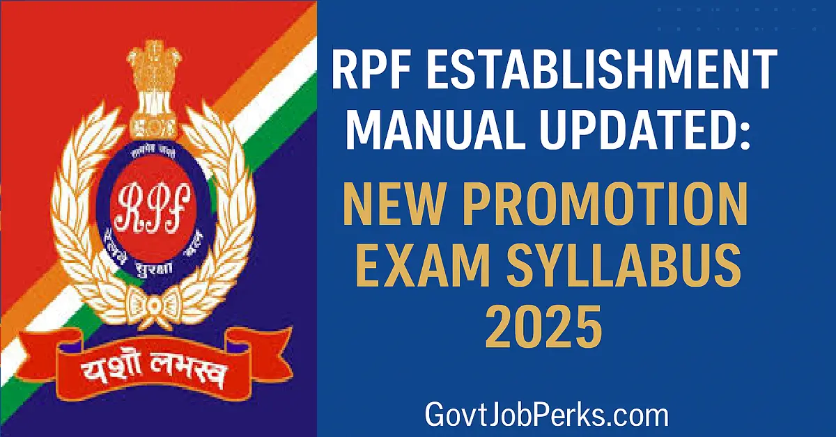 RPF Establishment Manual Updated New Promotion Exam Syllabus 2025