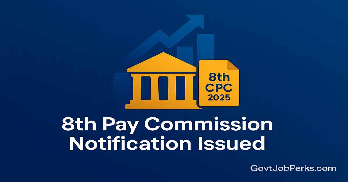 8th Pay Commission Notification Issued Key Government Clarifications